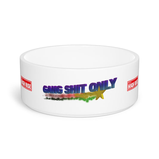 Gang Sh*t Pet Bowl